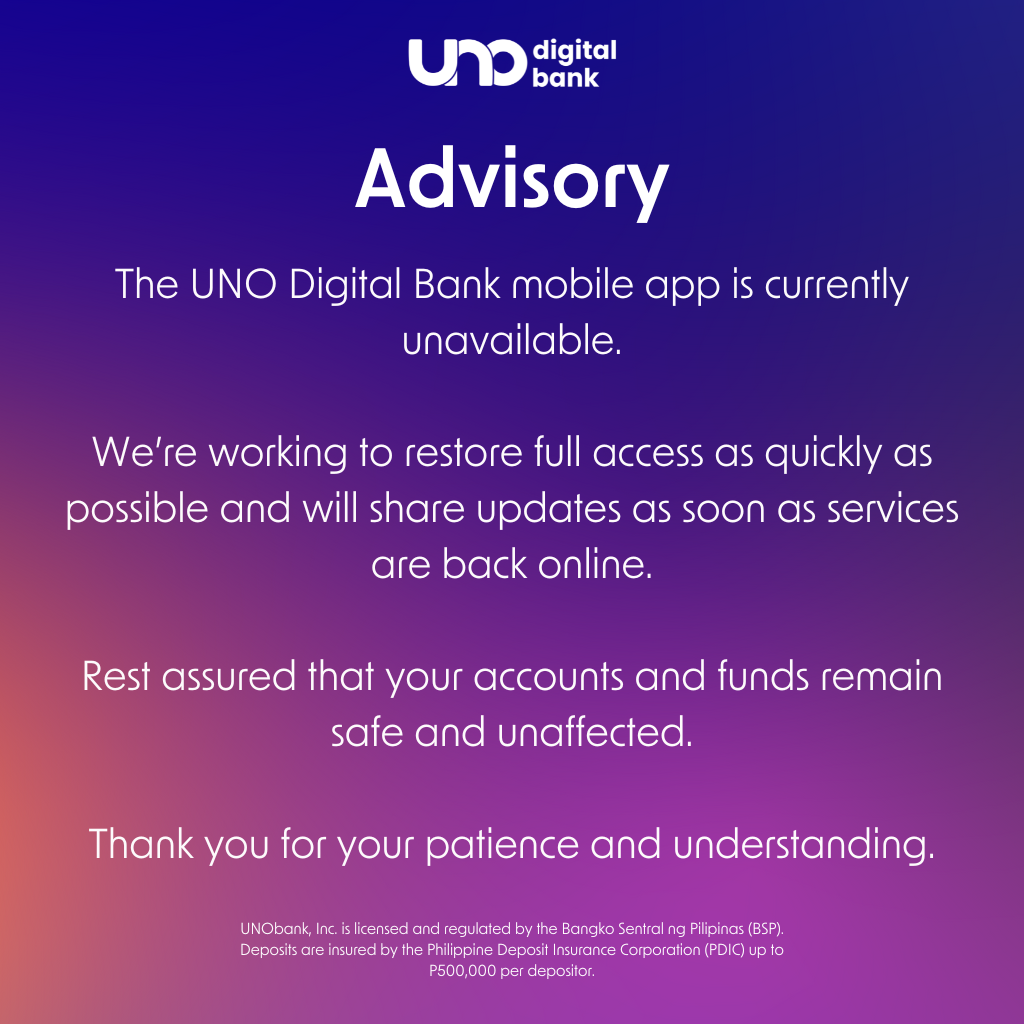 The UNO Digital Bank mobile app is currently unavailable. We’re working to restore full access as quickly as possible and will share updates as soon as services are back online. Rest assured that